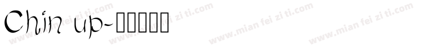 Chin up字体转换